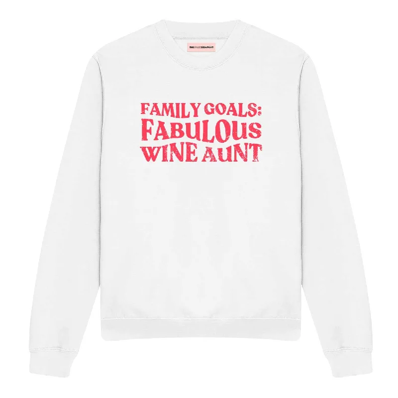 Family Goals: Fabulous Wine Aunt Feminist Sweatshirt