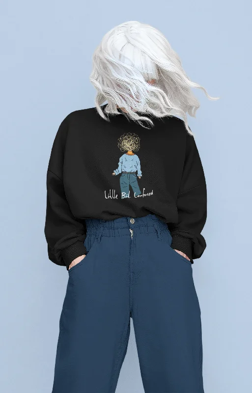 Little Bit Confused - Winter Sweatshirts