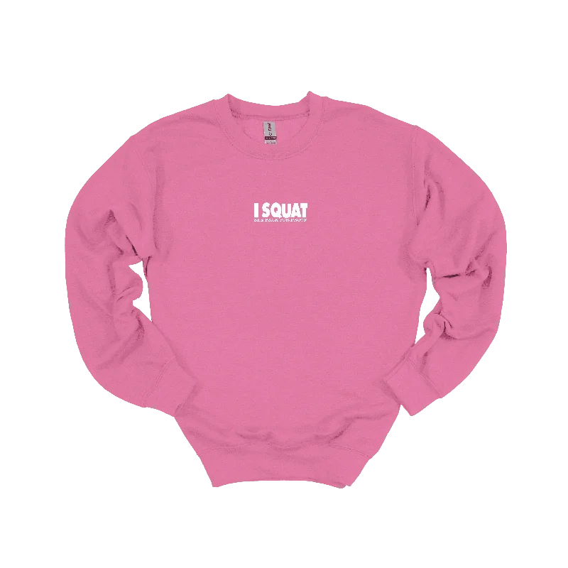 I Squat Sweatshirt